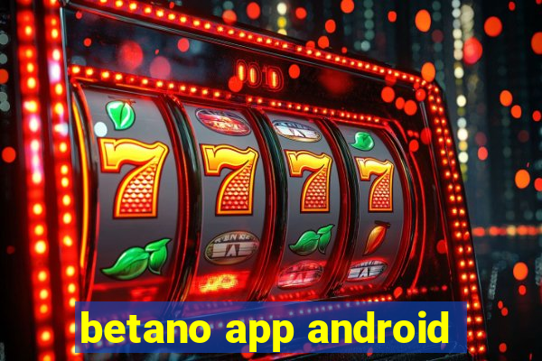 betano app android