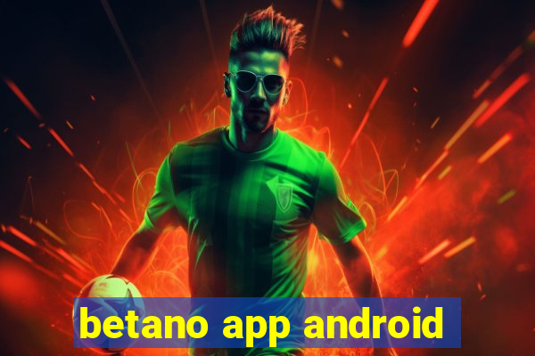 betano app android