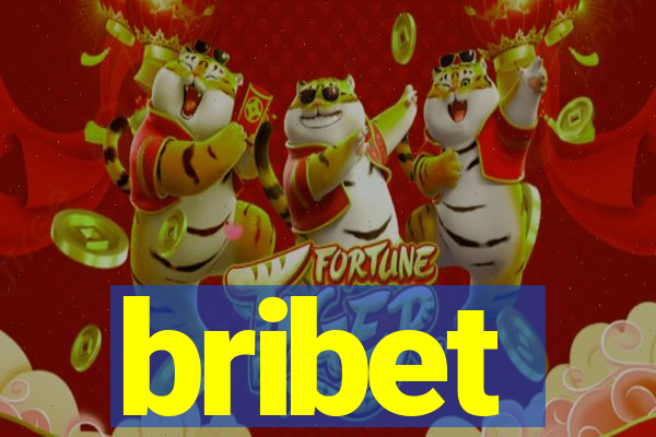 bribet