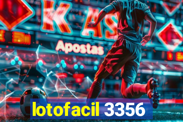 lotofacil 3356