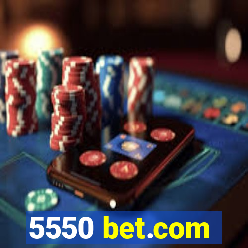 5550 bet.com