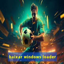 baixar windows loader