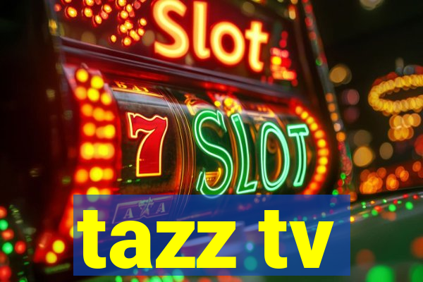 tazz tv