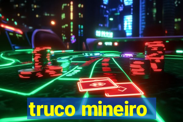 truco mineiro