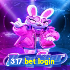 317 bet login