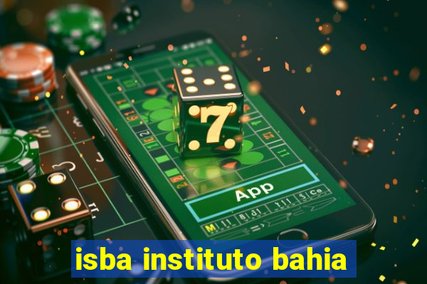 isba instituto bahia