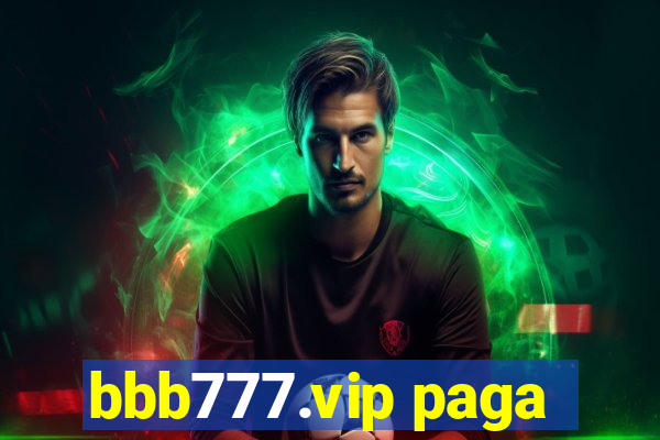 bbb777.vip paga