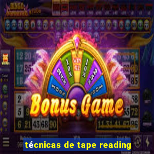 técnicas de tape reading