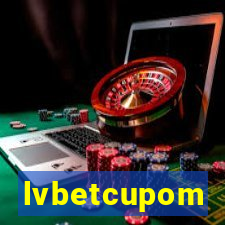 lvbetcupom