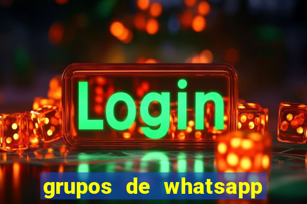 grupos de whatsapp de putaria