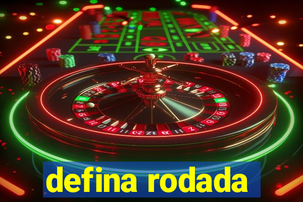 defina rodada