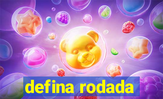 defina rodada