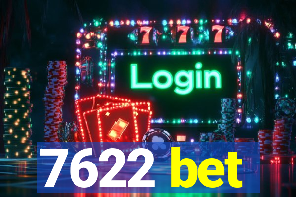 7622 bet