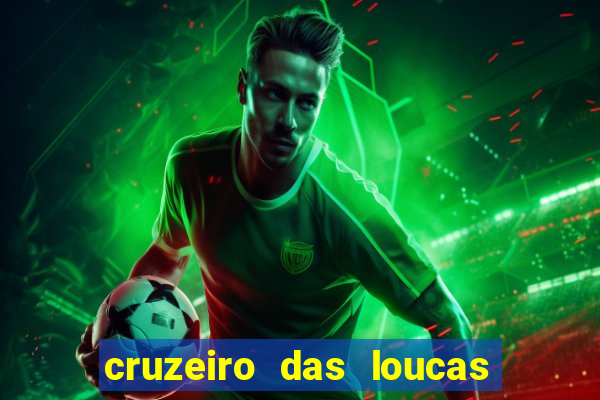 cruzeiro das loucas dublado torrent