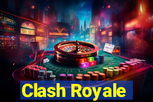 Clash Royale