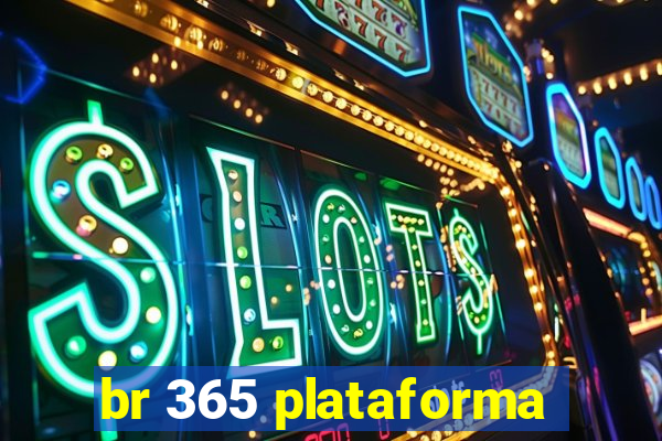 br 365 plataforma