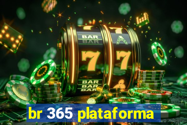 br 365 plataforma