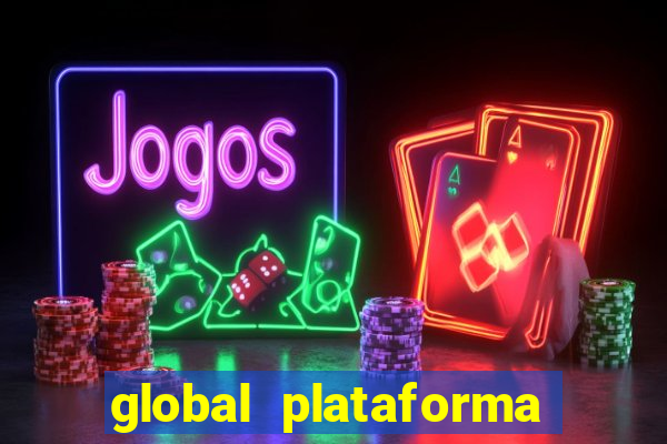 global plataforma de jogos