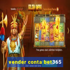 vender conta bet365