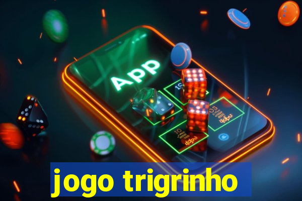 jogo trigrinho