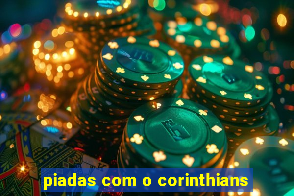 piadas com o corinthians