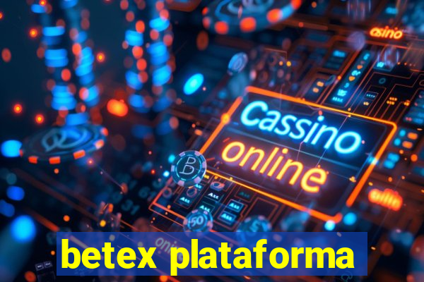 betex plataforma