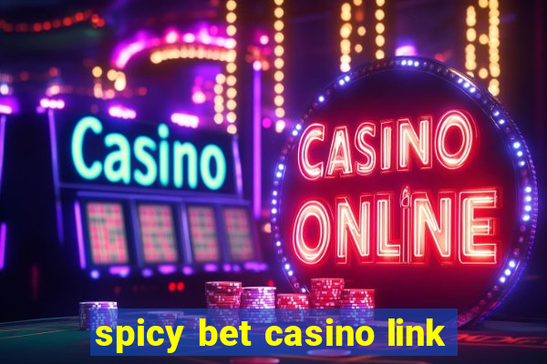 spicy bet casino link