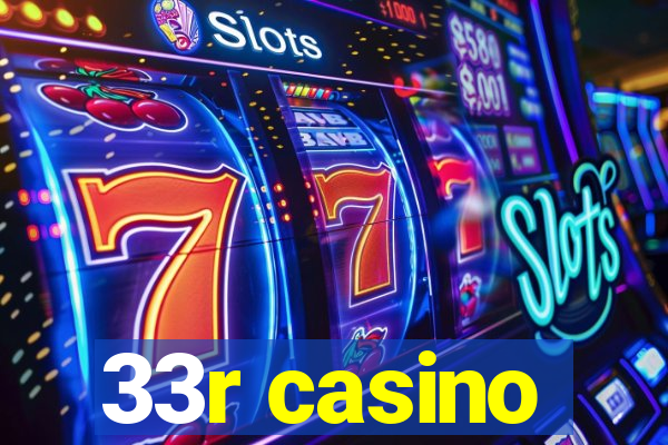 33r casino