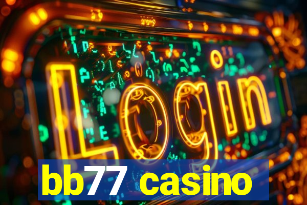 bb77 casino