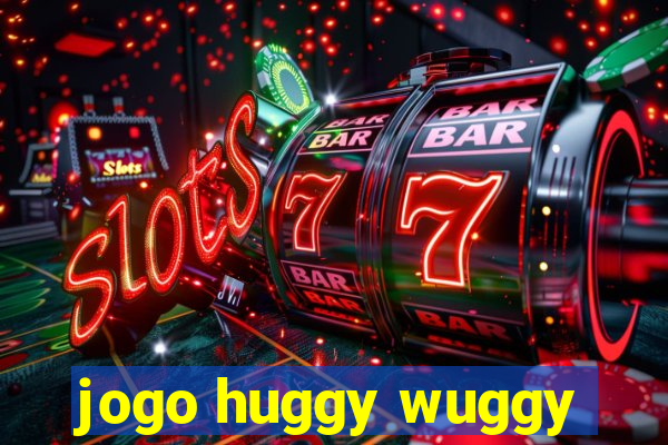 jogo huggy wuggy