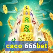 caco 666bet