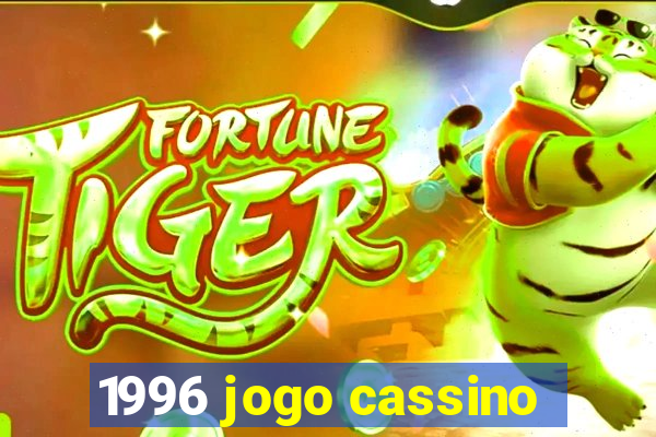 1996 jogo cassino