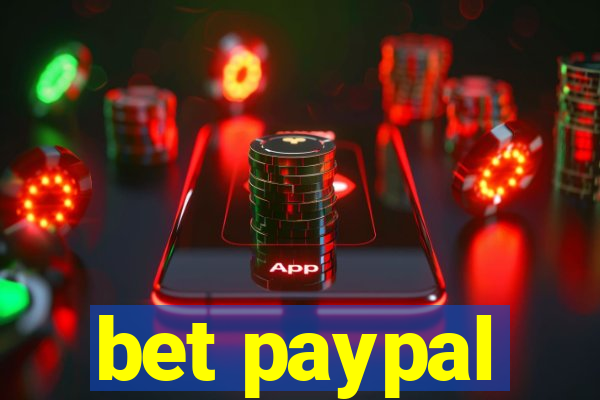 bet paypal