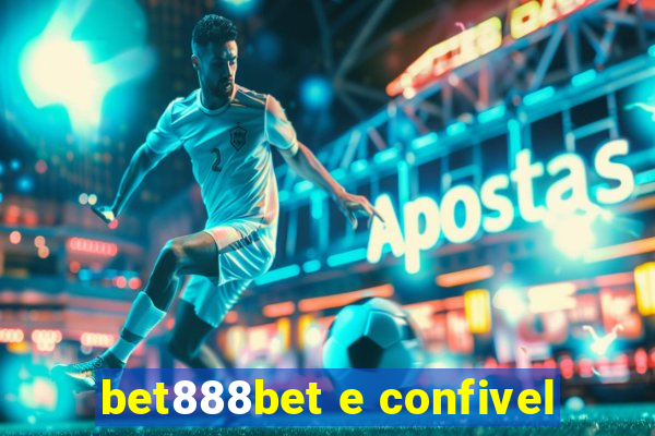 bet888bet e confivel