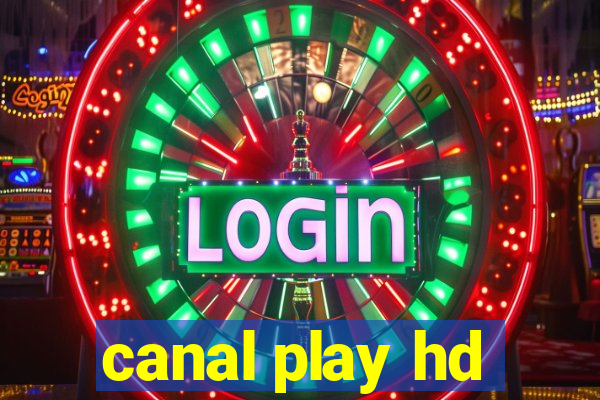 canal play hd