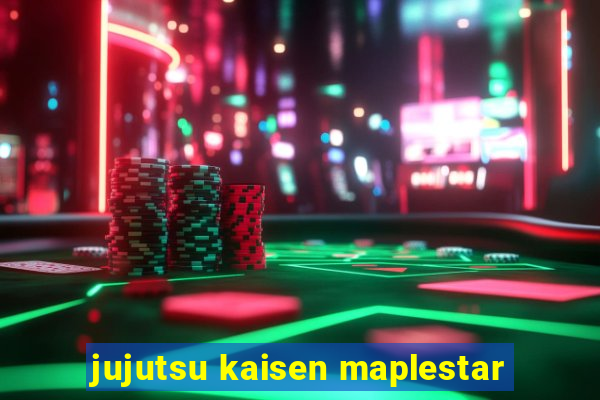 jujutsu kaisen maplestar