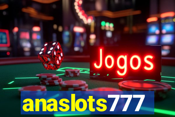 anaslots777