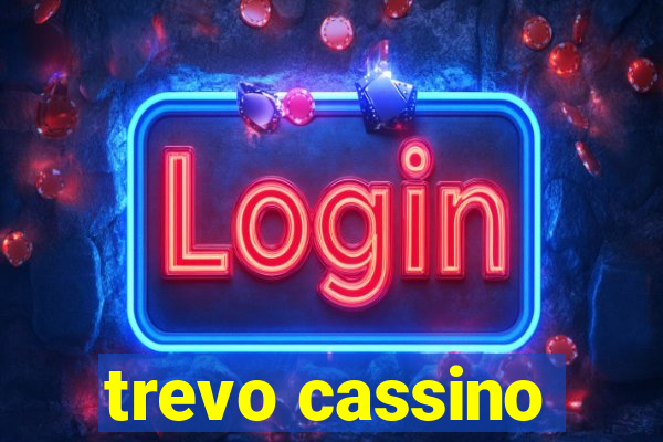 trevo cassino