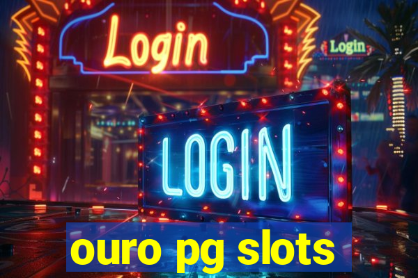 ouro pg slots