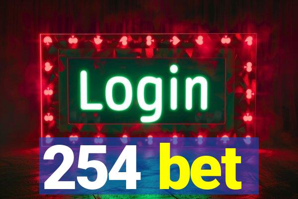 254 bet