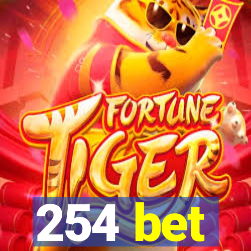 254 bet