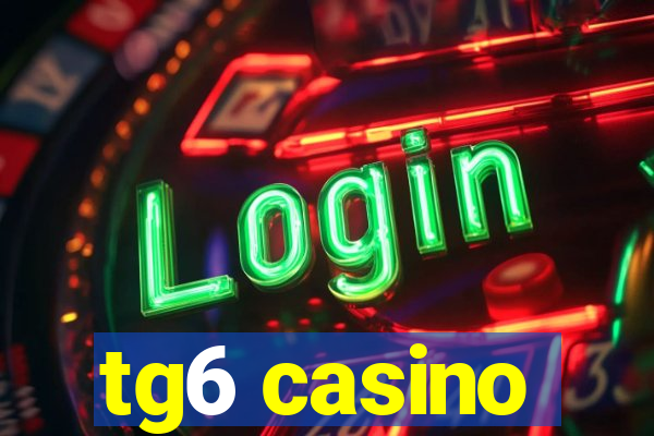 tg6 casino