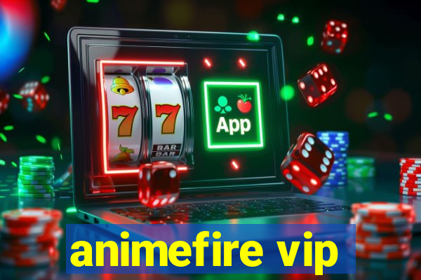 animefire vip