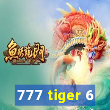 777 tiger 6