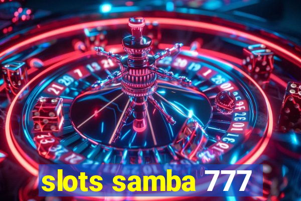 slots samba 777