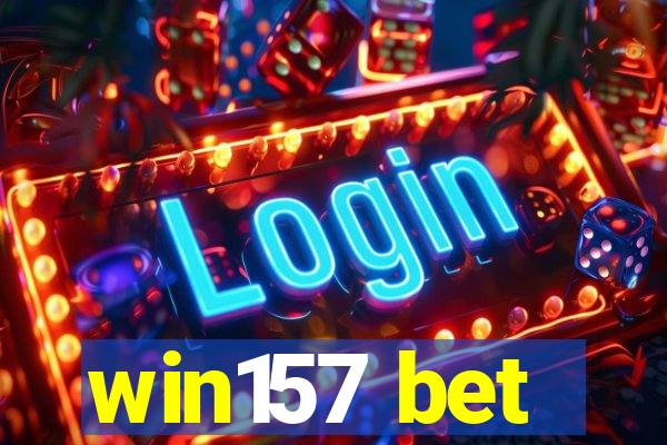 win157 bet