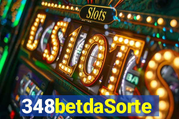 348betdaSorte