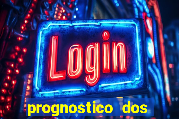 prognostico dos jogos de hoje