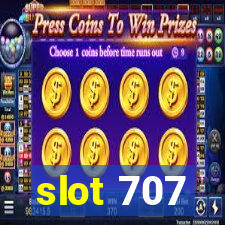 slot 707