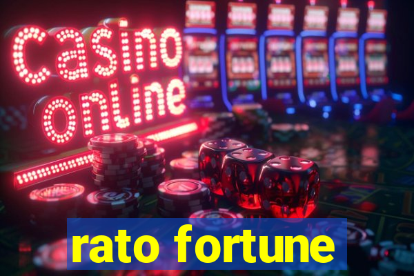 rato fortune